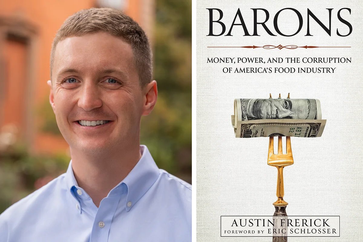 author austin frerick and the cover of barons, his new book about corporate consolidation, monopolies, food systems, and more. (Author photo by Kris Graves)